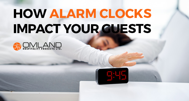 Snooze or Lose: How Hotel Alarm Clocks Can Impact Your Guest's Travel Experience